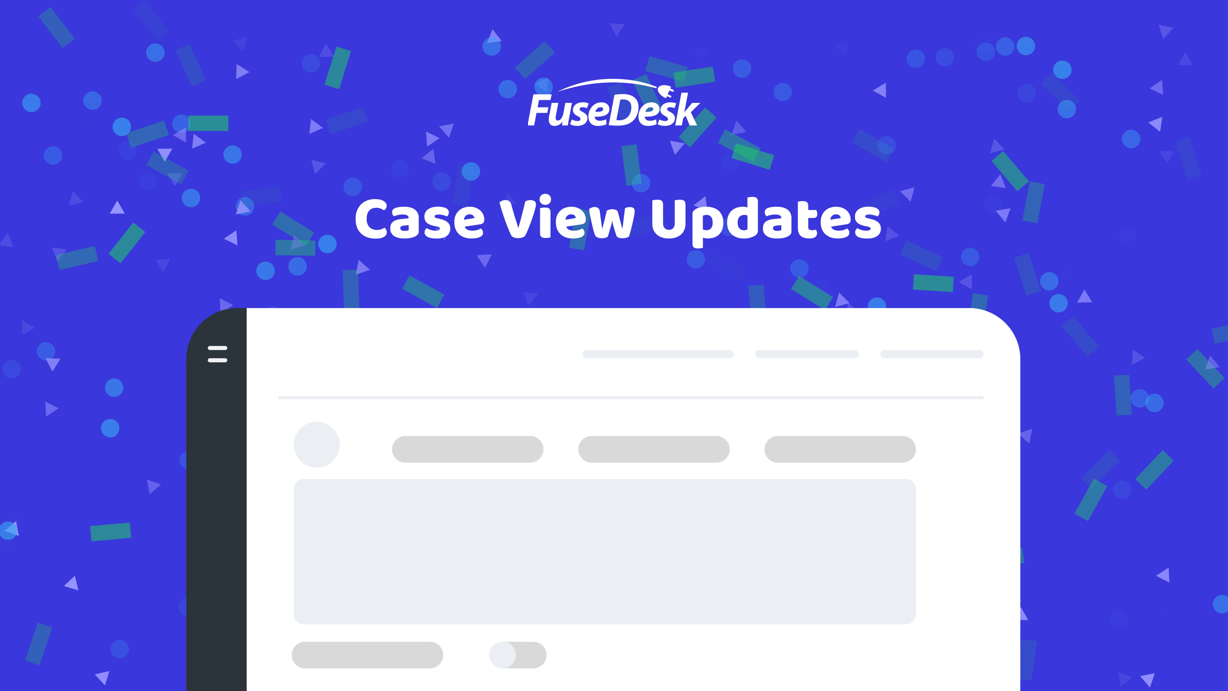 FuseDesk Case View Updates