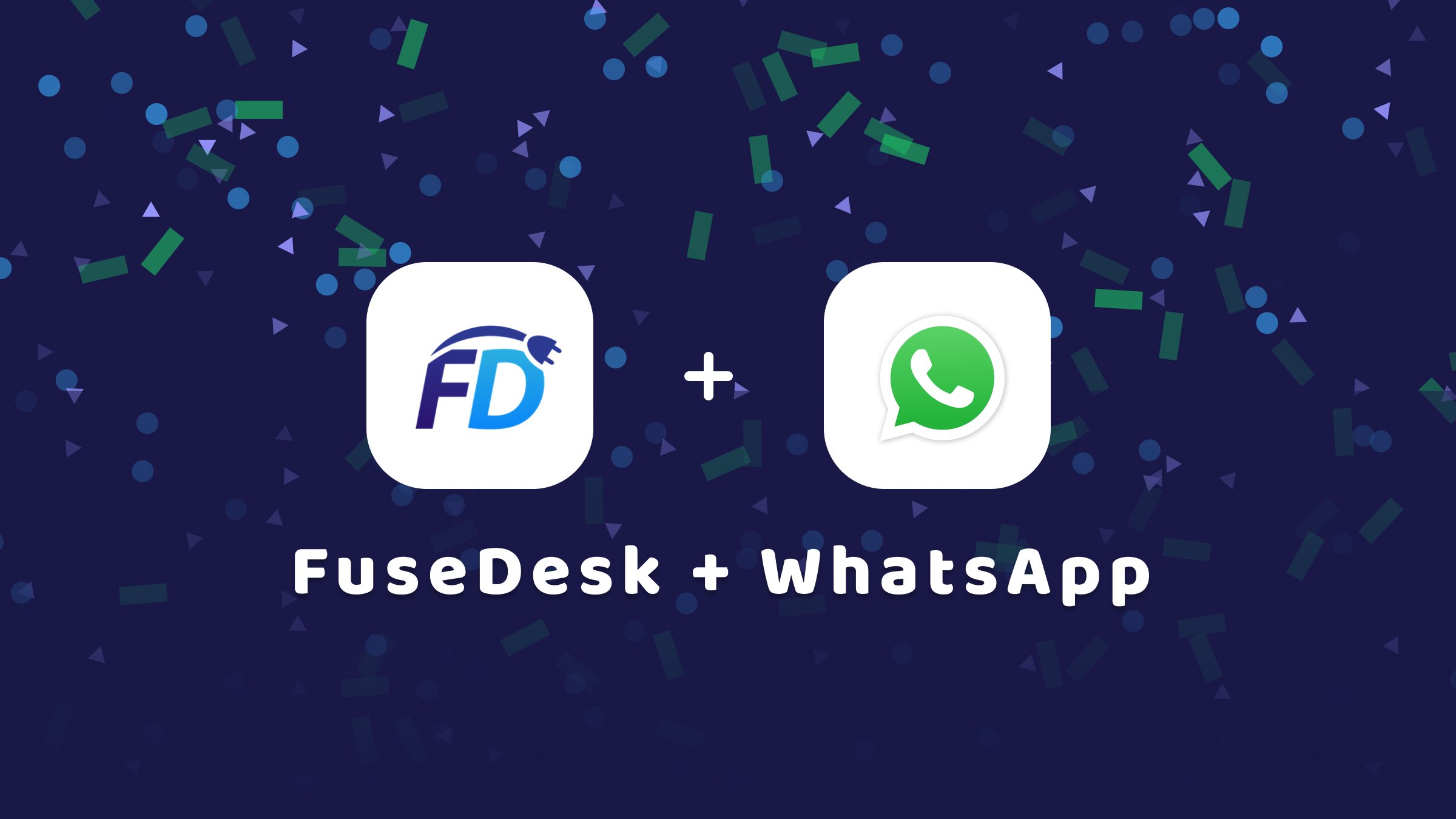 FuseDesk + WhatsApp
